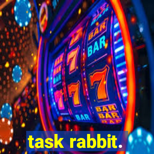 task rabbit.